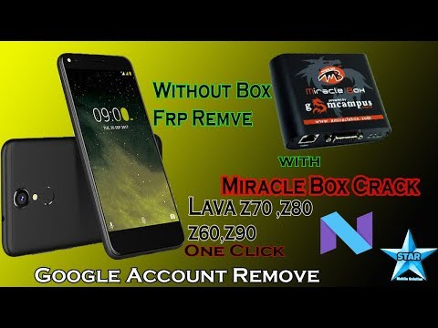 Lava Z70 FRP Lock Remove Miracle Box | Lava Z90,Z60,Z80,A72 Frp unlock/z70 google account