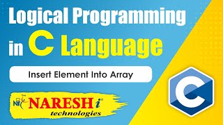 Insert Element into Array  | Logical Programming in C | by Mr.Srinivas