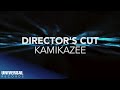Kamikazee - Director's Cut (Official Lyric Video)