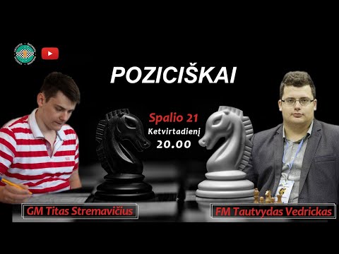 Poziciškai #1 – GM Titas Stremavičius