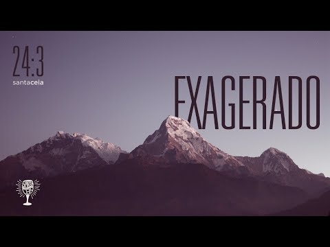 Exagerado video