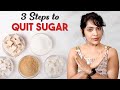How I Quit Sugar - 3 Simple Tips | Stay Fit with Ramya