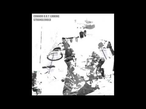 Connor O.R.T. Linning - Stranglehold [Full Album]