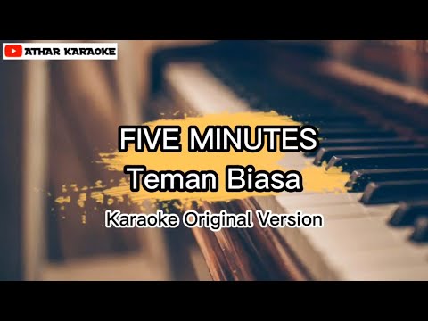 Five Minutes - Teman Biasa (Karaoke Version)