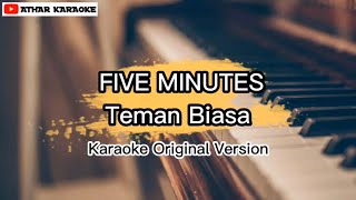 Download lagu Five Minutes - Teman Biasa (Karaoke Version) mp3