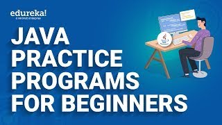 Java Practice Programs For Beginners  | Java Programs | Java Program | Edureka Rewind