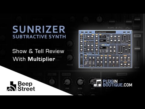 Sunrizer Subtractive Synth Plugin - Show & Reveal - With Producer Multiplier