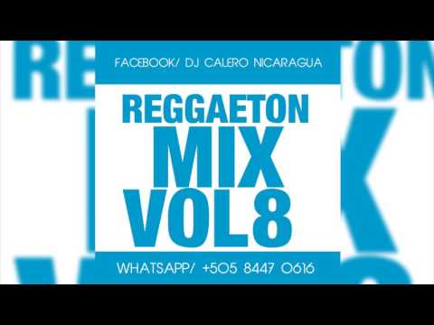 DJ CALERO - REGGAETON MIX VOL 8 (audio oficial)