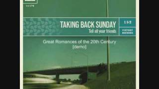 Great Romances of the 20th Century - Taking Back Sunday [demo]