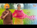 Saade Kothe Utte Ammy Virk Nimrat Khaira Saunkan Saunkne Punjabi Song