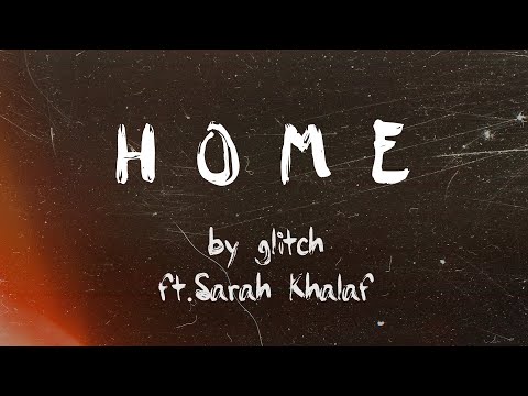 Home(feat. Sarah Khalaf)