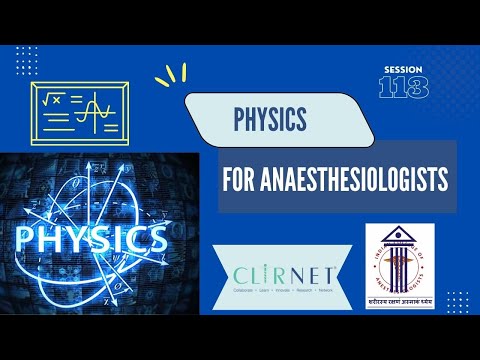 Physics for Anesthesiologists | ICA webinar # 113