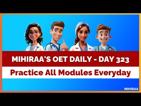OET DAILY PRACTICE - 323 | MIHIRAA