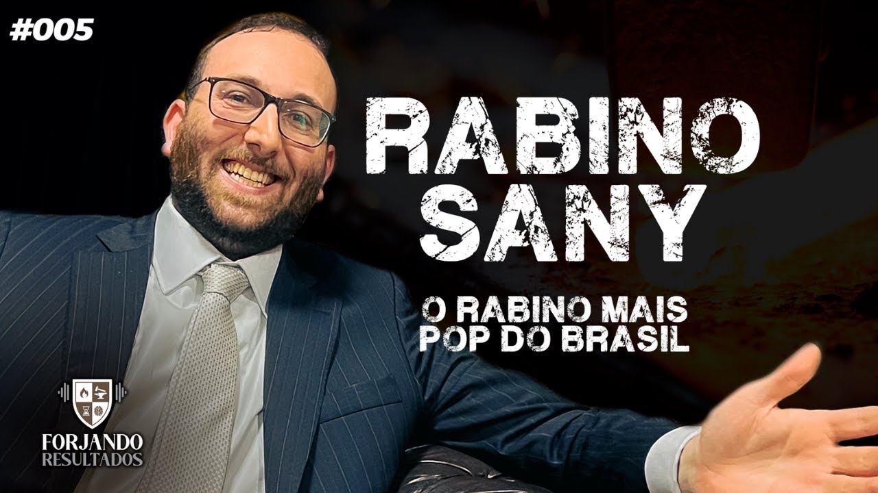 RABINO SANY - FORJANDO RESULTADOS #005