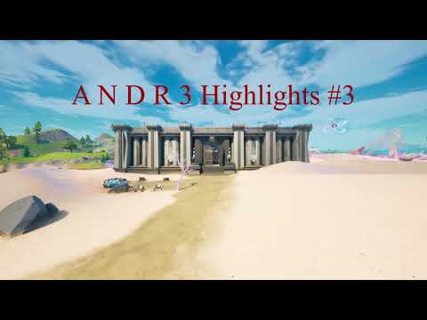 A N D R 3 Highlights #3