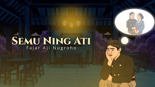 Download lagu SEMU NING ATI - Fajar Aji Nugroho ( music) mp3