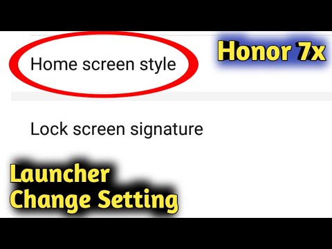 Honor 7X Launcher Change Setting
