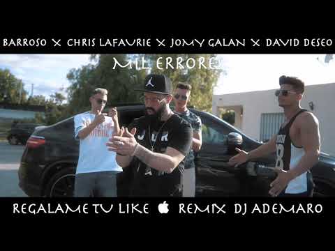 Barroso X Chris Lafaurie X Jomy Galan X David Deseo (MIL ERRORES) & DJ ADEMARO