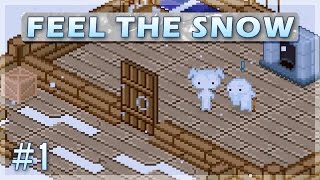 Don't Mess with the Chickens! | Feel The Snow Let's Play - Episode 1
