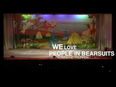 We Love People in Bearsuits - Komische Truppen