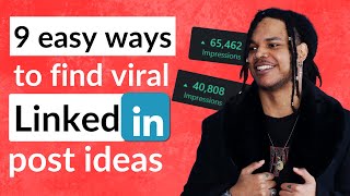 9 Easy Ways to Find UNLIMITED Linkedin Content Ideas that get leads