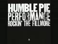 Hallelujah (I Love Her So) - Humble Pie (live)