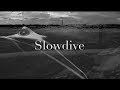 Slowdive - Erik's Song