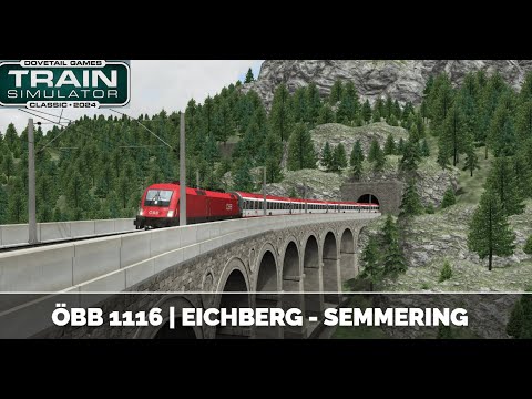 Train Sim Classic | ÖBB 1116 Eichberg - Semmering