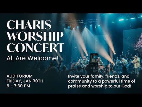 Charis Worship Concert - January 30, 2026
