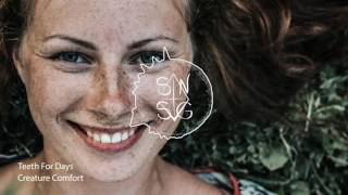 Creature Comfort - Teeth For Days