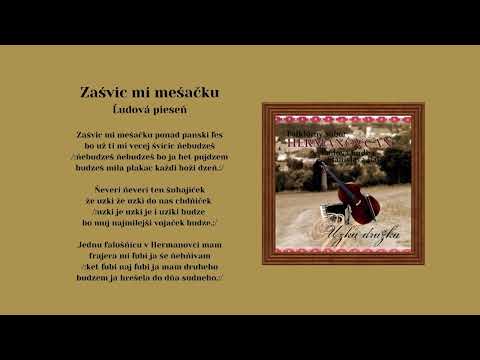 LH Stana Baláža - Hermanovčan, Zašvic mi mešačku, My štyri dzivčata, ľudové, Videorohaľ