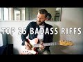 Top 25 BADASS Guitar Riffs Through The Years