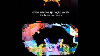 Chico Science & Nação Zumbi - Da Lama ao Caos (1994) [Full Album]