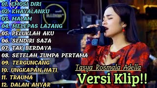 Download lagu Tasya Rosmala Adella Full Album Pilihan Terbaik 'EMOSI DIRI' VERSI VIDIO KLIP !! mp3