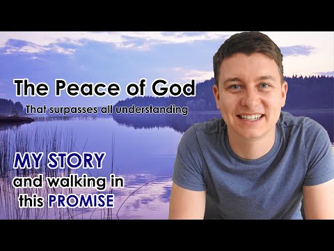 The Peace of God that Surpasses all Understanding | My Story | God's Promise
