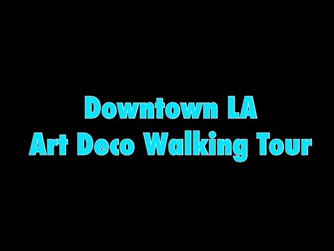 Downtown LA Art Deco Walking Tour