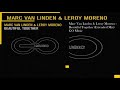 Marc Van Linden Leroy Moreno Beautiful Together Extended Mix