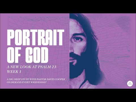 Portrait Of God - Week 1 | PASTOR DAVID COOPER | Mount Paran Church