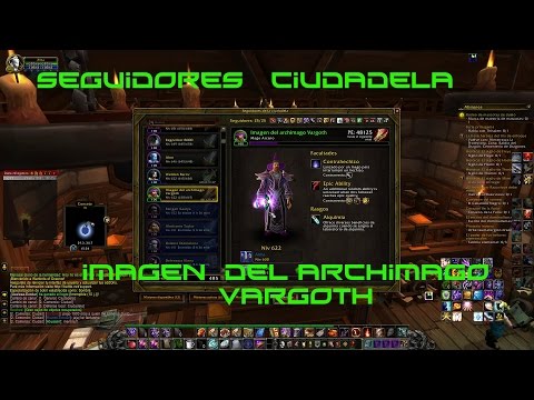 IMAGEN DEL ARCHIMAGO VARGOTH - Guia para conseguir este seguidor - WoW Warlords of Draenor