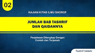 Download lagu Jumlah Bab Tashrif dan Qoidahnya menurut Ilmu Shorof | Tashrif Istilahi mp3