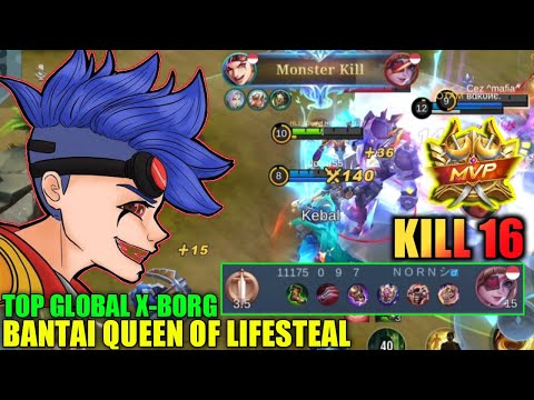 KILL THE RUBY QUEEN OF LIFESTEAL TO THE FEEDER | KILL 16 - X-BORG's WORST BUILD 2022