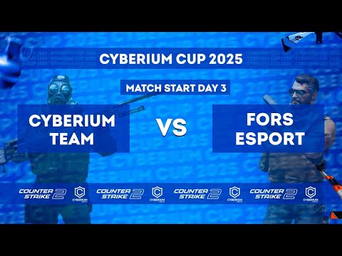 Cyberium Team vs FORS eSports | Cyberium Cup 2025 | Bo3 | 3 place