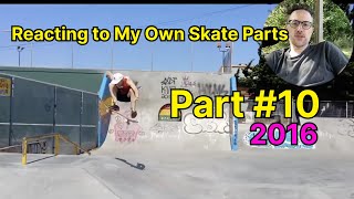 Reacting To My Skate Part From 2016, 9 Years Later