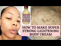 How To Make Extreme Body Lightening Cream How To Make Super Strong Lightening Body Milk Promix