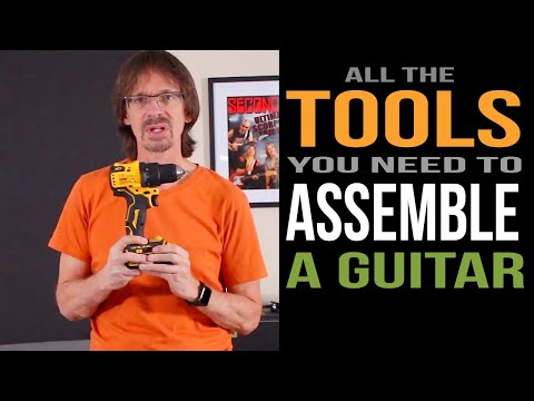 All the tools you need to assemble an electric guitar (and the ones you don't).