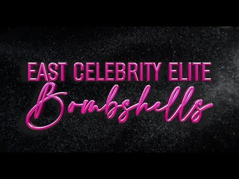 East Celebrity Elite Bombshells 2024-25