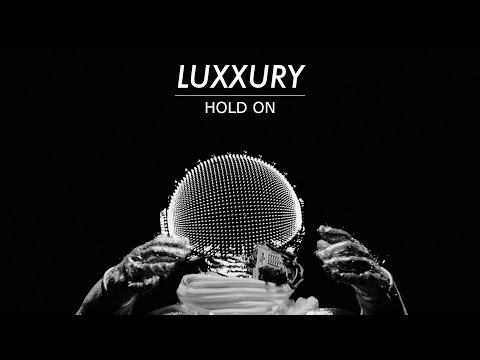 LUXXURY "Hold On"