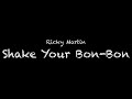 Ricky Martin - Shake Your Bon-Bon Lyrics
