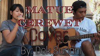 Download lagu Matue Cerewet-Ayu Wiryastuti//Cover By Dek Suriani mp3 Download lagu Matue Cerewet-Ayu Wiryastuti//Cover By Dek Suriani mp3