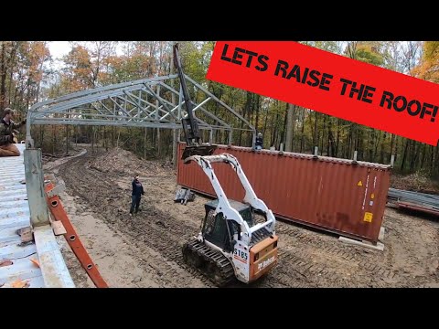 Setting trusses and building roof on the SHIPPING CONTAINER shop!